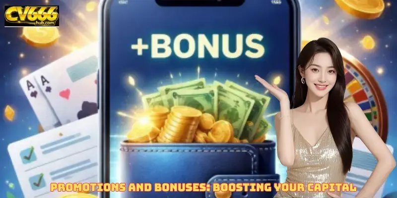 Promotions and Bonuses: Boosting Your Capital